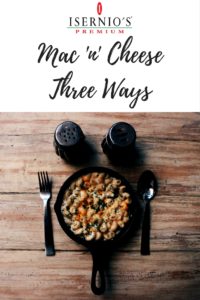 Macaroni and cheese - three great recipes! #macncheese